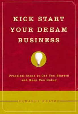 Kick Start Your Dream Business