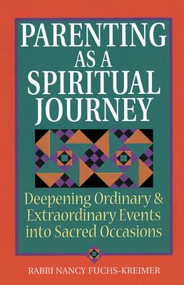 Parenting as a Spiritual Journey