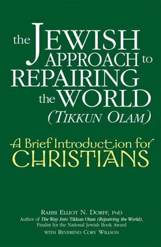 The Jewish Approach to Repairing the World (Tikkun Olam)