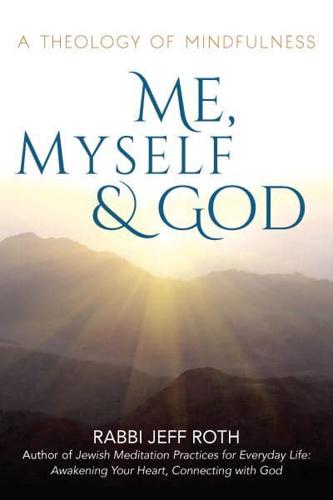 Me, Myself & God