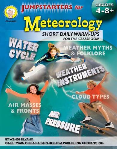 Jumpstarters for Meteorology, Grades 4 - 12
