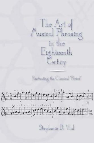 The Art of Musical Phrasing in the Eighteenth Century