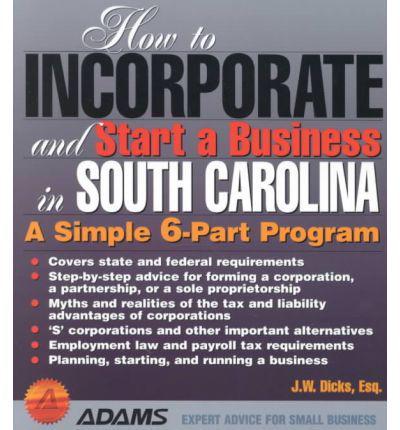 How to Incorporate and Start a Business in South Carolina