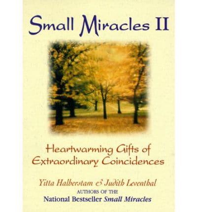 Small Miracles II