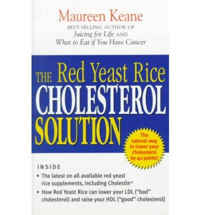The Red Yeast Rice Cholesterol Solution