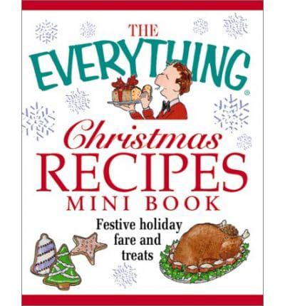 The Everything Christmas Recipes Mini Book