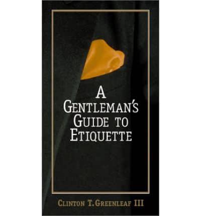 A Gentleman's Guide to Etiquette