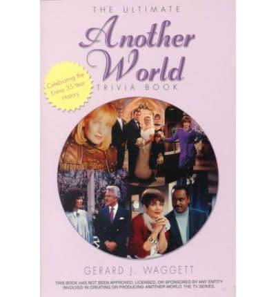 The Ultimate Another World Trivia Book