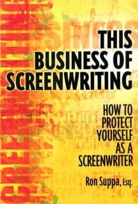 This Business of Screenwriting