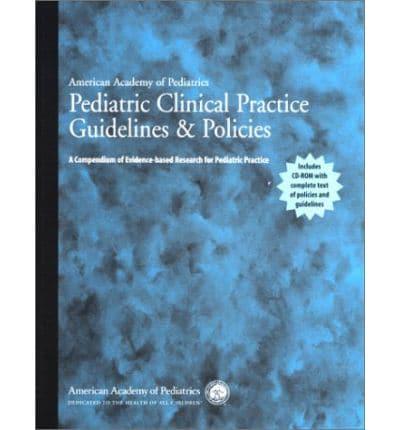 Pediatric Clinical Practice Guidelines & Policies