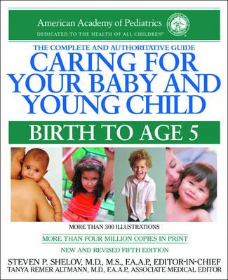 CARING FOR YOUR BABY AND YOUNG CHILD: BIRTH TO AGE 5, 5TH ED