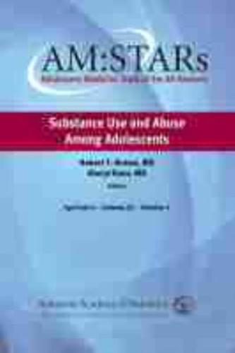 AM:STARs: Substance Use and Abuse Among Adolescents