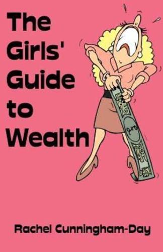 The Girls' Guide to Wealth