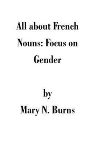 All about French Nouns: Focus on Gender