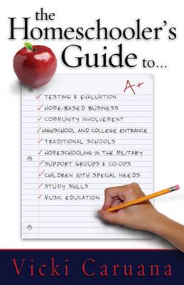 The Homeschooler's Guide To--