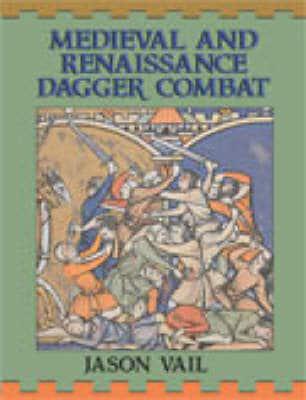 Medieval and Renaissance Dagger Combat