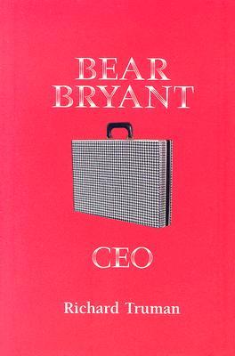 Bear Bryant Ceo