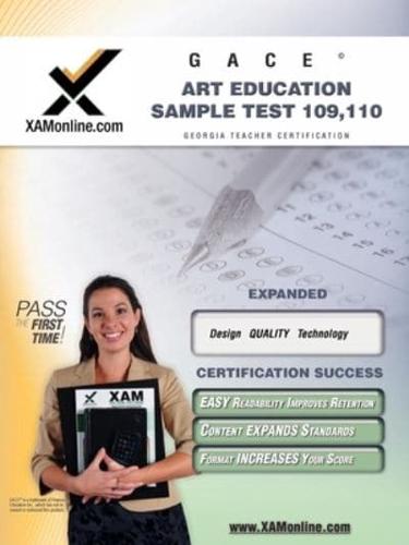 GACE Art Education Sample Test 109, 110 Teacher Certification Test Prep Study Guide