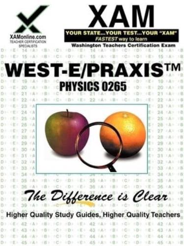 West-E/Praxis II Physics Sample Test 0265