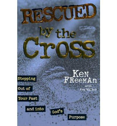 Rescued by the Cross