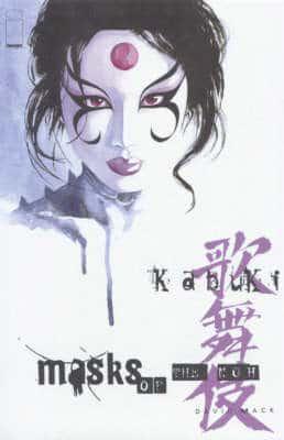 Kabuki Volume 3: Masks Of The Noh