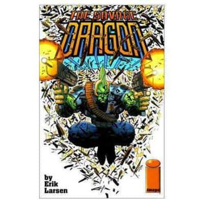 Savage Dragon Volume 1: Baptism Of Fire