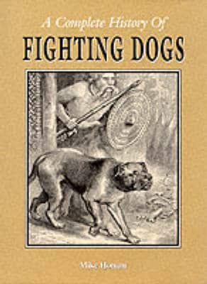 A Complete History of Fighting Dogs