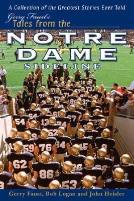 Gerry Faust's Tales From The Notre Dame Sideline