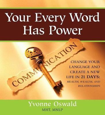 Your Every Word Has Power