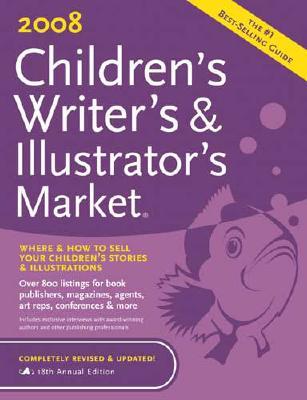 2008 Children&#39;s Writer&#39;s &amp; Illustrator&#39;s Market