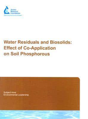 Water Residuals and Biosolids: Effect of Co-Application on Soil Phosphorous