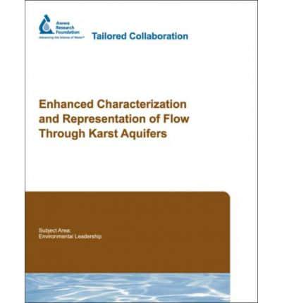 Enhanced Characterization and Representation of Flow Through Karst Aquifers