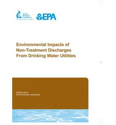 Environmental Impacts of Non-Treatment Discharges from Drinking Water Utilities