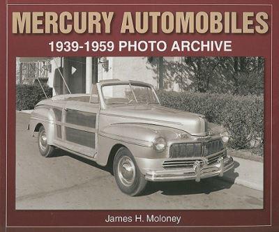 Mercury Automobiles, 1939-1959 Photo Archive