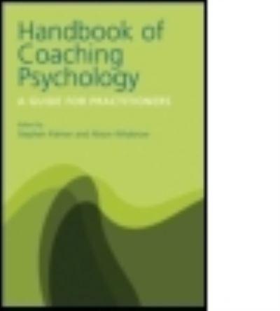 Handbook of Coaching Psychology