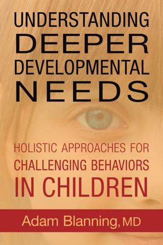 Understanding Deeper Developmental Needs