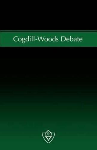 Cogdill-Woods Debate