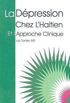 La Dépression Chez l'Haïtien Et L'approche Clinique