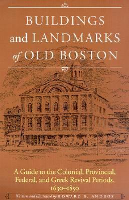 Buildings and Landmarks of Old Boston