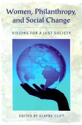 Women, Philanthropy, and Social Change