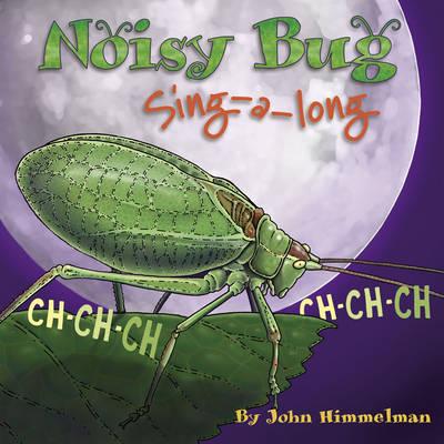 Noisy Bug Sing-Along