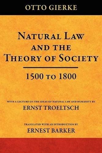 Natural Law and the Theory of Society, 1500 to 1800