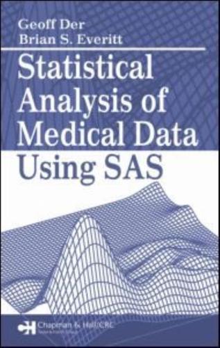 Statistical Analysis of Medical Data Using SAS