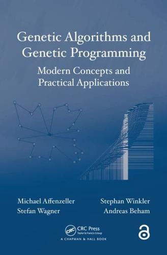 Genetic Algorithms and Genetic Programming: Modern Concepts and Practical Applications