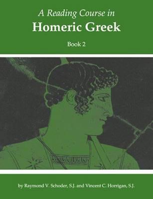 A Reading Course in Homeric Greek, Book 2