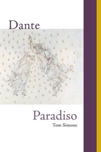 The Comedy of Dante Alighieri, Florentine by Birth, but Not by Character Canticle Three