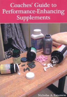 Coaches' Guide to Performance-Enhancing Supplements