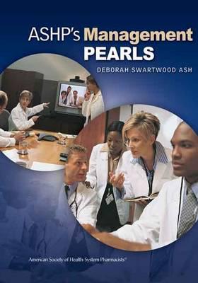 ASHP's Management Pearls