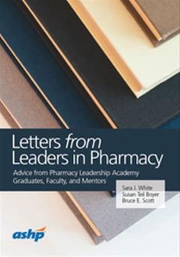 Letters from Leaders in Pharmacy