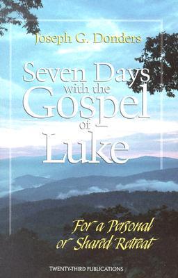 Seven Days With the Gospel of Luke